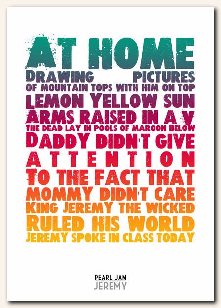 PEARL JAM - Jeremy - song lyric poster typography art print - 4 sizes